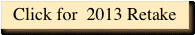 Click for  2013 Retake